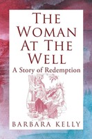 Barbara Kelly | The Woman At The Well | Taschenbuch | Englisch (2013)