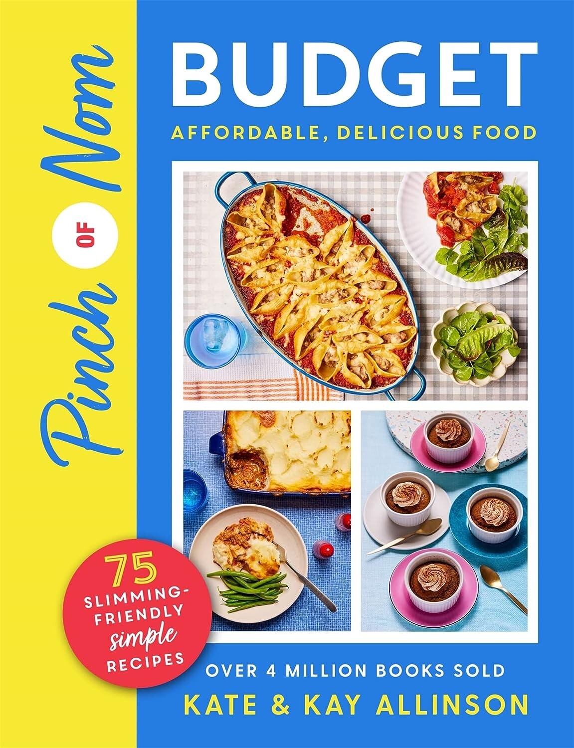 Pinch of Nom Budget: Affordable, Delicious Food by Kate Allinson, Kay Allinson