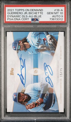 2021 Topps Dynamic Duals Blue Auto Guerrero Jr/Bichette #18-A PSA 10 /25