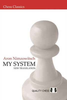 My System: New Translation by Aron Nimzowitsch PAPERBACK 9789197600538