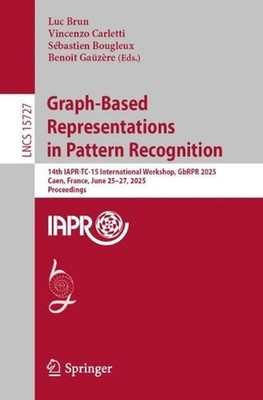 Graph-Based Representations in Pattern Recognition: 14th IAPR-TC-15 Internationa
