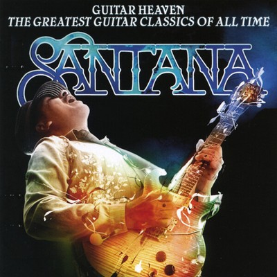 Santana - Guitar Heaven: The Greatest Guitar Classics - Beat 60s 70s