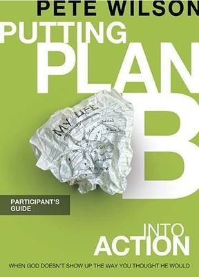 Putting Plan B Into Action: When God Doesn't Show Up the Way You Thought He...