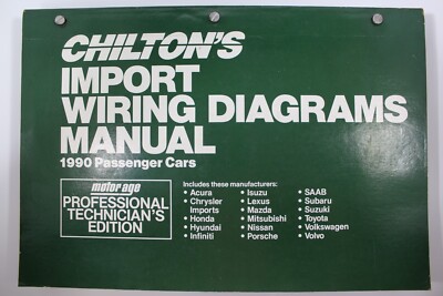 Chilton s Import Wiring Diagrams Manual 1990 Passenger Cars Technician's Edition
