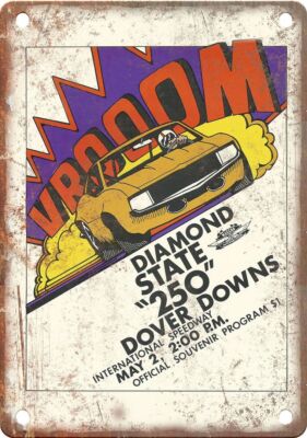 Diamond State 250 Dover Downs Program Reproduction Metal Sign A1158