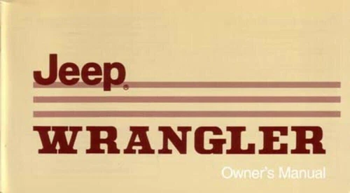 1987 Owners Manual for Jeep Wrangler YJ