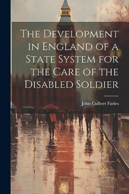 Faries - Development in England of a State System for the Care of the  - X555z