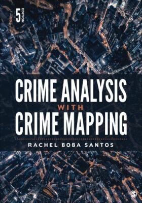 Crime Analysis With Crime Mapping, Paperback by Santos, Rachel Boba, Brand Ne...