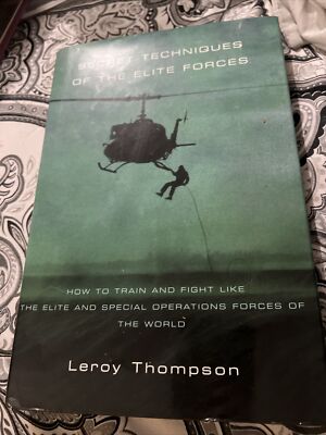 Secret Techniques of the Elite Forces by Leroy Thompson (2005, Trade Paperback)