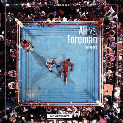 Ali vs. Foreman | Bertram Job | 50 Jahre | Buch | 194 S. | Deutsch | 2024