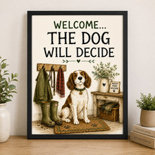 Funny Dog Sign Wall Art | Dog Lover Hallway Home Decor Gift |The Dog Will Decide