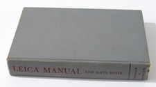Leica Manual And Data Book Includes M3 by Morgan  Lester 1956 13th Ed HC