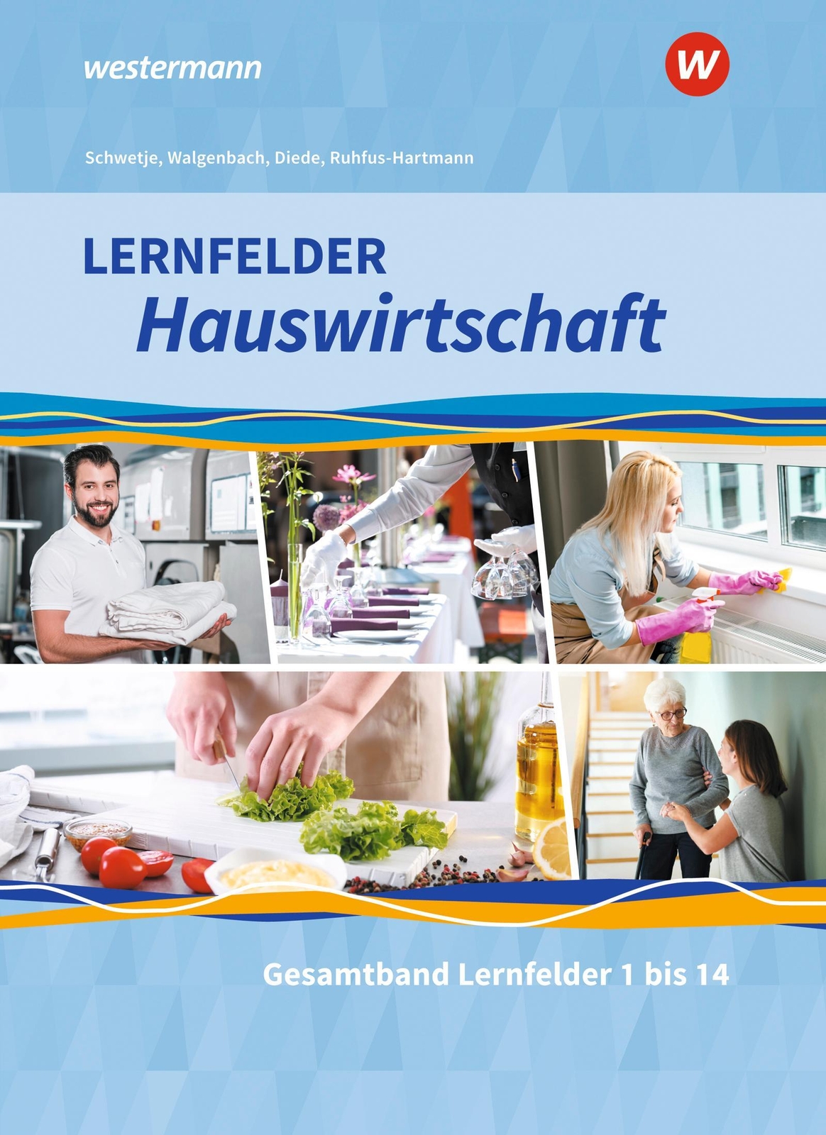 Thumbnail - Lernfelder Hauswirtschaft. Gesamtband: Schulbuch | Alexander Fuhr (u.