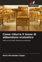 René HernáNdez Gopar | Come Ridurre Il Tasso Di Abbandono Scolastico | Buch