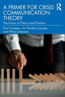 A Primer For Crisis Communication Theory The Fusion Of Theory And Practice Buch