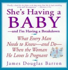 She's Having a Baby - and I'm Having a Breakdown - Paperback - GOOD