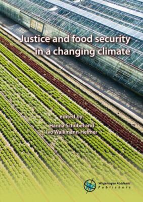 Justice and Food Security in a Changing Climate : Eursafe 2021 Fribourg, Swit...