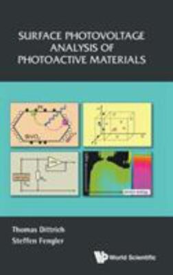 Surface Photovoltage Analysis of Photoactive Materials, Hardcover by Dittrich...