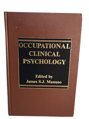 Occupational Clinical Psychology - James S.J. Manuso 1983 HC Employee Counseling
