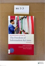 Blackstone's Guide To The Freedom Of Information Act 2000 3rd Ed By John Wadham