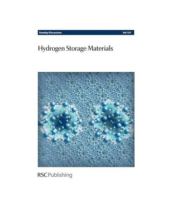 Hydrogen Storage Materials: Faraday Discussions No 151