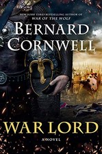 WAR LORD: A NOVEL (SAXON TALES, 13) By Bernard Cornwell