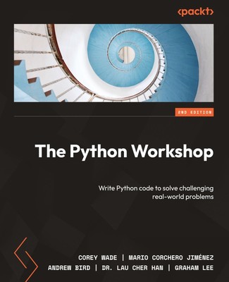 The Python Workshop - Second Edition | Corey Wade (u. a.) | Taschenbuch | 2022