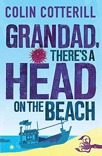 Grandad, There's a Head on the Beach by Colin Cotterill (Paperback) New Book
