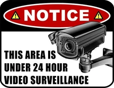  Notice - This Area is Under 24 Hour Video Surveillance 9 x 11.5 Laminated Sign