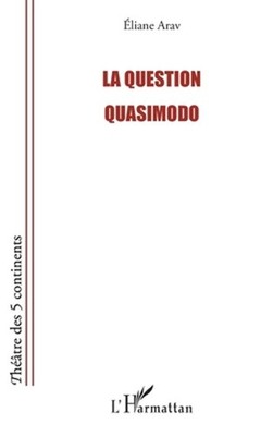 La question Quasimodo by Arav Eliane (French) Paperback Book