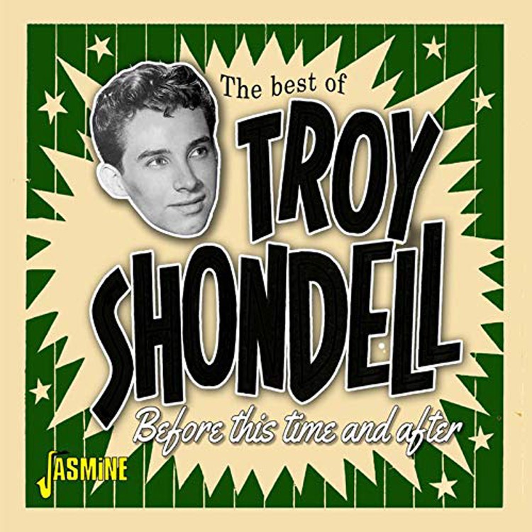 Troy Shondell Before This Time and After: The Best of Troy Shondell (CD) Album