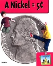 A Nickel = 5 ¢ Library Binding Carey Molter
