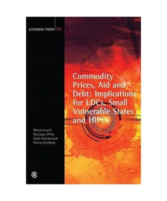 Commodity Prices, Aid and Debt: Implications for LDCs, Small Vulnerable States a