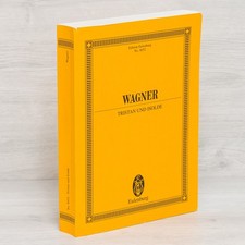 Wagner - Tristan und Isolde - Partitur, Full Score - Eulenburg 8052, Jahr 2001