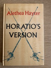 Horatio's Version. Alethea Hayter. Hardback, 1972. Faber & Faber. !st Ed, H/B.