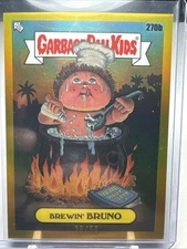 2024 Topps Chrome - GARBAGE PAIL KIDS #270b - GOLD REFRACTOR /50 - Brewin’ Bruno