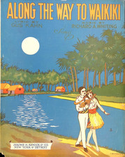 Along The Way To Waikiki Sheet Music Richard Whiting Gus Kahn Hawaiian 1917 Along The Way To Waikiki Sheet Music Richard Whiting Gus Kahn Hawaiian 1917