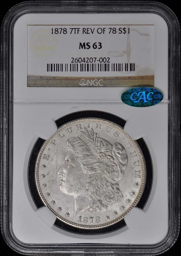1878 7TF REV OF 78 Morgan Dollar S$1 NGC MS63 (CAC)