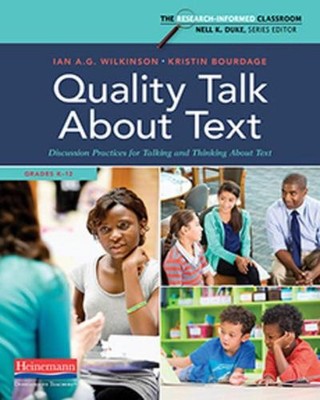Quality Talk About Text: Research-Based Practices for Learning and Thinking Abou