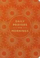 Daily Prayers For Mornings, Dayspring