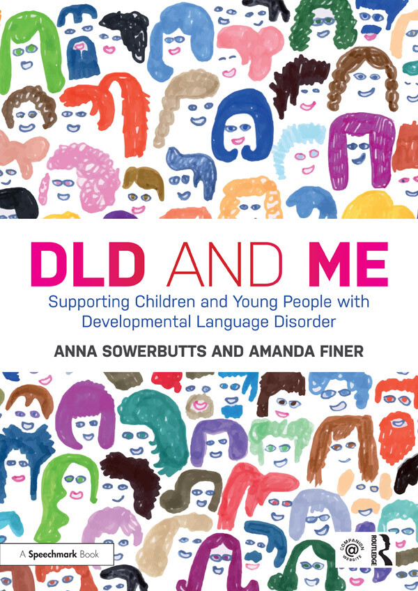 DLD and Me: Supporting Children and Young People with Developmental Language Disorder: Supporting Children and Young People with Developmental Language Disorder - Image 5