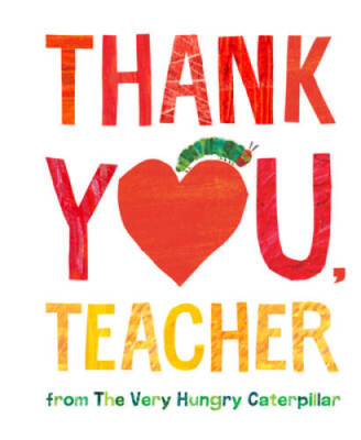 Thank You, Teacher from The Very Hungry Caterpillar - Hardcover - VERY GOOD