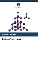 Tushar J. Karkar | Retro-Synthese | Taschenbuch | Deutsch (2022) | 52 S.