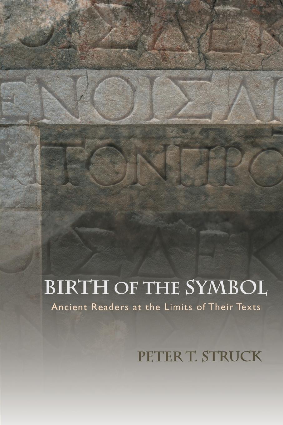 Thumbnail - Peter Struck | Birth Of The Symbol | Taschenbuch | Englisch (2014) |