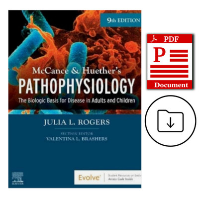 McCance Huether s Pathophysiology The Biologic Basis for Disease in Adults