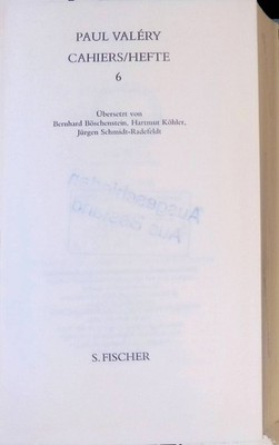 Valéry, Paul: Cahiers/Hefte 6. Böschenstein, Bernhard:
