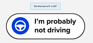 Tesla Autopilot Car "I'm probably not driving" bumper sticker/decal (White)