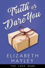 Truth or Dare You; 2; The Love Game - Elizabeth Hayley, 9781642632521, paperback