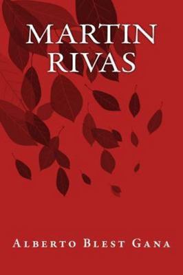Martin Rivas, Paperback by Gana, Alberto Blest; Onlyart Libros (COR), Brand N...