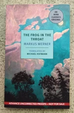 Frog in the Throat - Markus Werner - 2025 - Paperback -Advance Uncorrected Proof